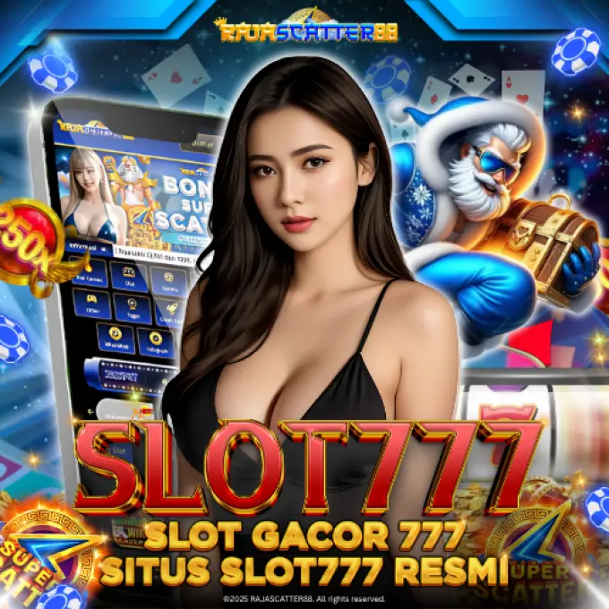 SLOT777 (RAJASCATTER88) SITUS SLOT GACOR GAMPANG MENANG & Slot 777 LOGIN